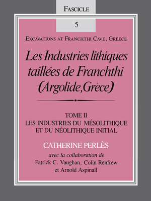 cover image of Les Industries lithiques taillées de Franchthi (Argolide, Grèce), Volume 2